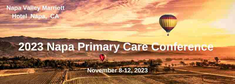 2023 Napa Primary Care Conference, Napa, CA in Napa on 8 Nov