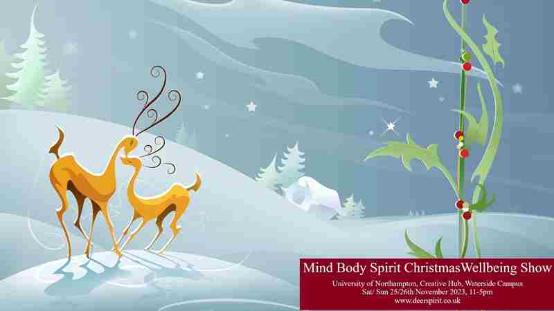 Christmas Mind Body Spirit Wellbeing Show - Northampton in Northampton on 25 Nov