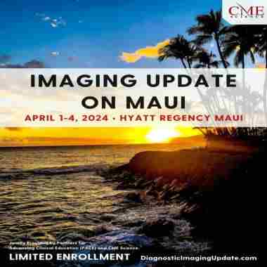 Diagnostic Imaging Update at the Hyatt Regency Maui in Lahaina on 1 Apr