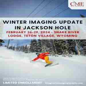 Winter Imaging Update at the Snake River Lodge in Teton Village, Jackson Hole in Teton Village on 26 Feb