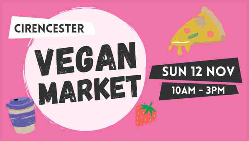 Cirencester Vegan Market - Nov 2023 in Cirencester on 12 Nov