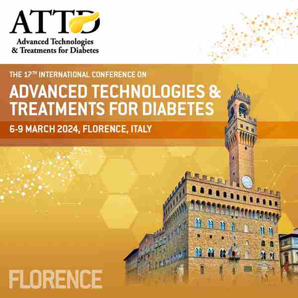 ATTD 2024 - 17th International Conference on Advanced Technologies and Treatments for Diabetes in Florencia on 6 Mar