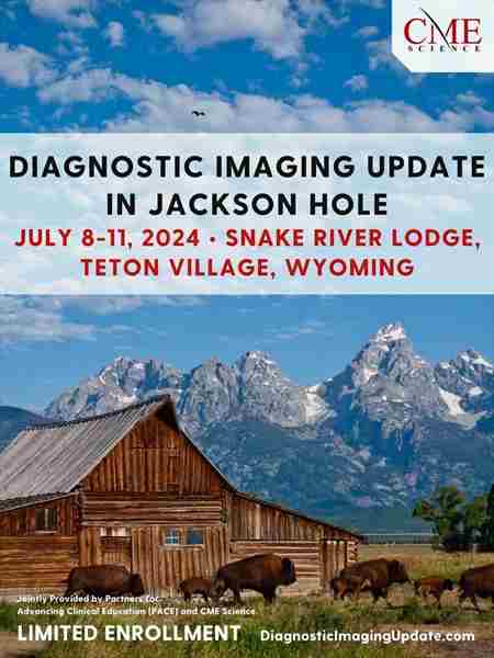 Diagnostic Imaging Update in the Grand Tetons in Teton Village on 8 Jul