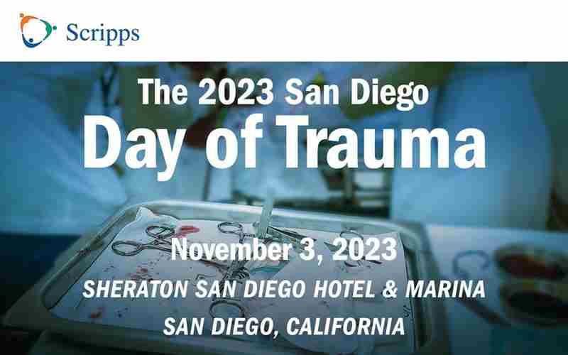 The 2023 San Diego Day of Trauma - CME Conference - San Diego, California in San Diego on 3 Nov