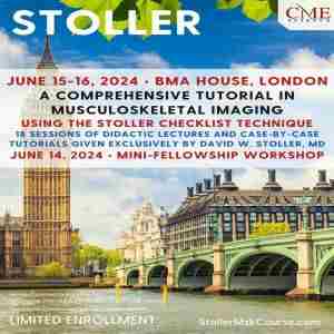 STOLLER: A Comprehensive Tutorial in Musculoskeletal Imaging Using the Stoller Checklist Technique in London on 14 Jun