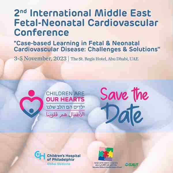 2nd International Middle East Fetal-Neonatal Cardiovascular Disease Conference in Abu Dhabi on 3 Nov