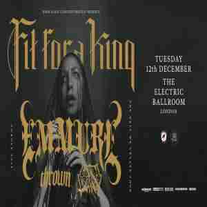 FIT FOR A KING at Electric Ballroom - London in London on 12 Dec