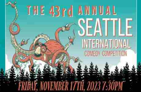 43rd Annual Seattle International Comedy Competition in Longview on 17 Nov