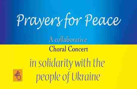 Prayers for Peace: A Collaborative Choral Concert In Solidarity With The People of Ukraine in Buffalo on 17 Nov