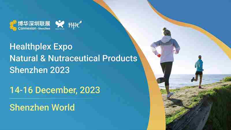 Healthplex Expo / Natural and Nutraceutical Products Shenzhen 2023 in Shenzhen City on 14 Dec