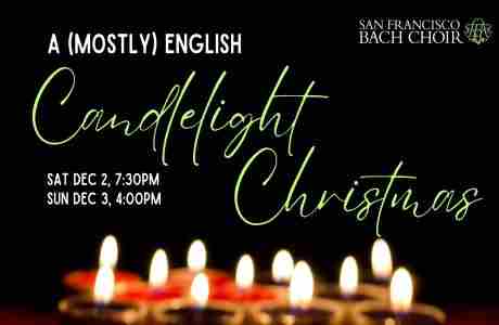 A (Mostly) English Candlelight Christmas in San Francisco on 3 Dec