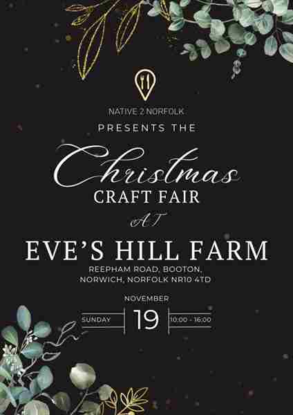 Eve's Hill Farm Christmas Craft Fair in Norwich on 19 Nov