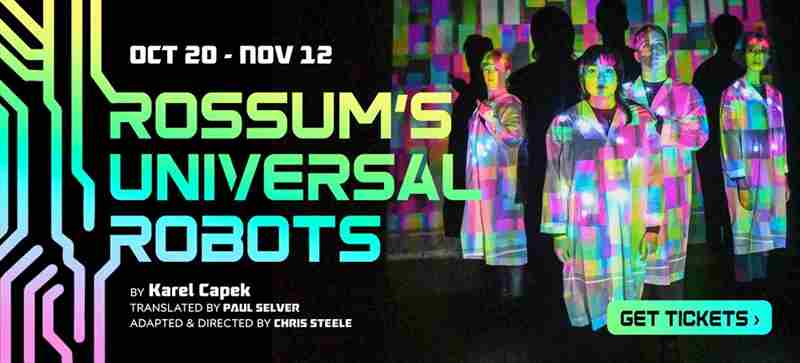 Rossum's Universal Robots - Cutting Ball Theater in San Francisco on 20 Oct