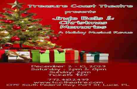 Treasure Coast Theatre presents the Holiday musical revue "Jingle Bells and Christmas Memories" in Port Saint Lucie on 2 Dec