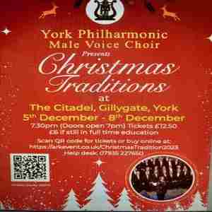 York's popular Christmas Traditions by York Philharmonic Male Voice Choir 5th to the 8th December in York on 5 Dec