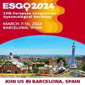 ESGO 2024 Barcelona 25th European Gynaecological Oncology Congress in Barcelona on 7 Mar