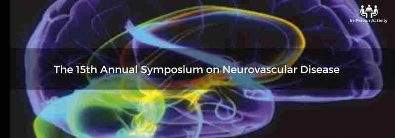 The 15th Annual Symposium on Neurovascular Disease in Santa Monica on 27 January 2024