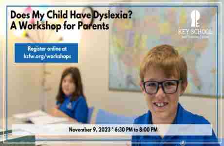 Does My Child Have Dyslexia? Workshop for Parents in Fort Worth on 9 Nov