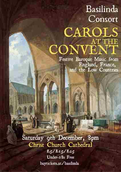 Basilinda Consort: Carols at the Convent in Oxford on 9 Dec