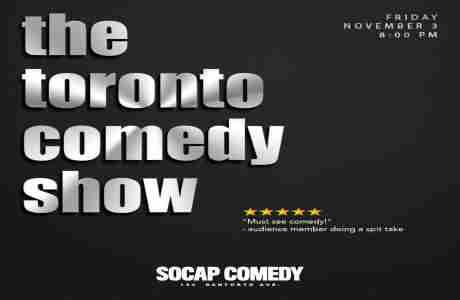 The Toronto Comedy Show in Toronto on 3 Nov