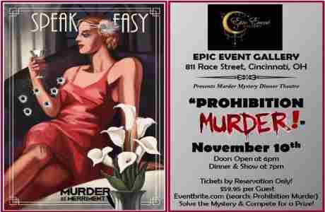 Mystery Dinner Theater presents "Prohibition Murder", 11/10/23 in Cincinnati on 10 Nov