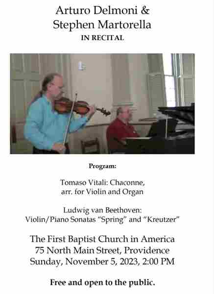 Acclaimed Violinist Arturo Delmoni in Free Recital at historic The First Baptist Church in America in Providence on 5 Nov