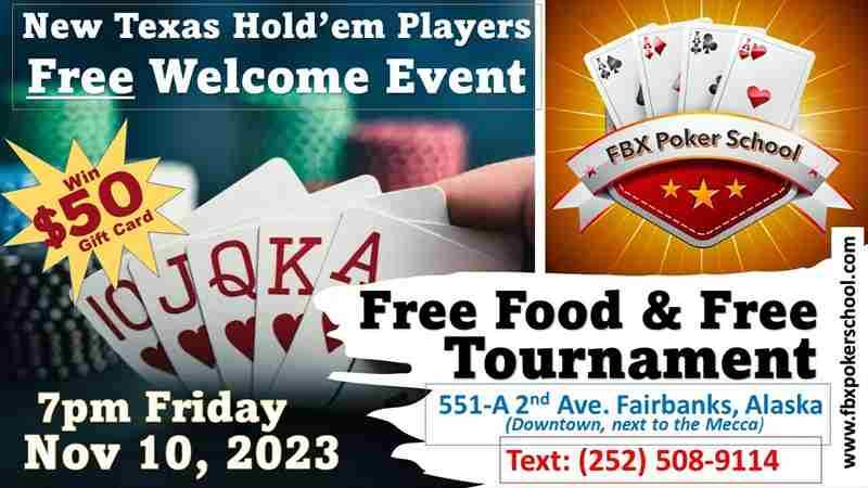 New Texas Hold'em Players: Free Welcome Event in Fairbanks on 10 Nov