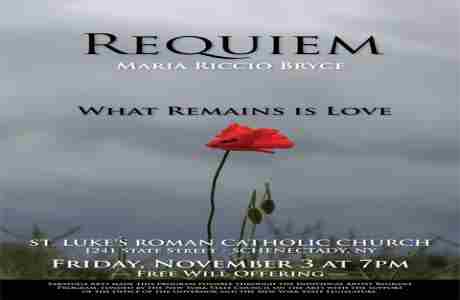 'REQUIEM: What Remains is Love' by MARIA RICCIO BRYCE in Schenectady on 3 Nov