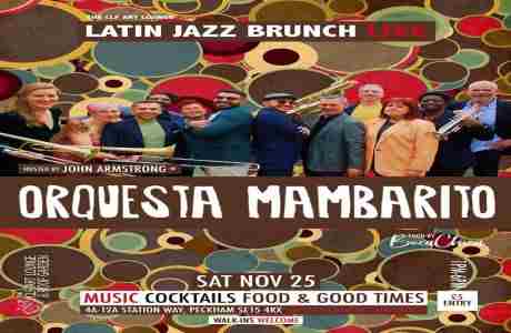 Latin Jazz Brunch Live with Orquesta Mambarito (Live) + DJ John Armstrong in London on 25 Nov