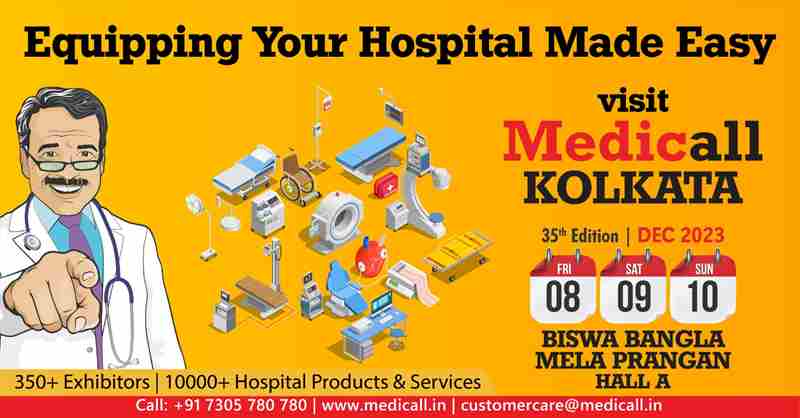 Medicall - India's Largest Hospital Equipment Expo - 35th Edition in Kolkata  West Bengal  India on 8 Dec