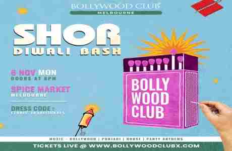 SHOR DIWALI BASH at Spice Market, Melbourne in Melbourne on 6 Nov