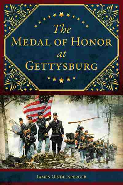 Meet James Gindlesperger, author of The Medal Of Honor at Gettysburg in Gettysburg on 18 Nov