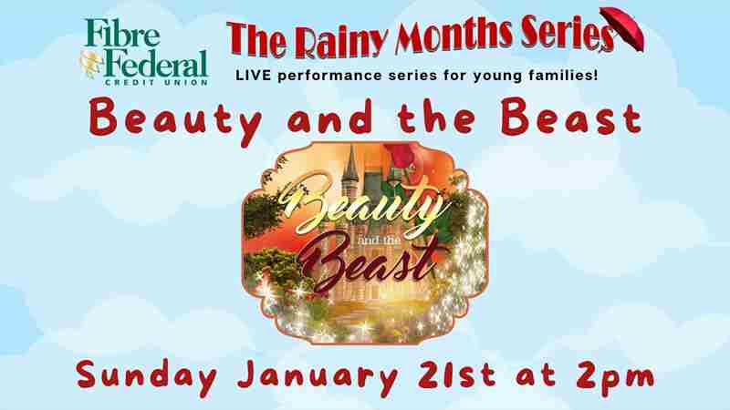 Rainy Months Series: Beauty and the Beast in Longview on 21 Jan