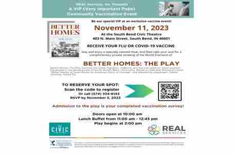 VACCINE CLINIC AND SHOWING OF BETTER HOMES: THE PLAY in South Bend on 11 Nov