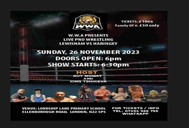 W W A Presents Pro Wrestling, Lewisham VS Haringey,26/11/2023, Lordship Lane Primary School, N22 5PS in London on 26 Nov