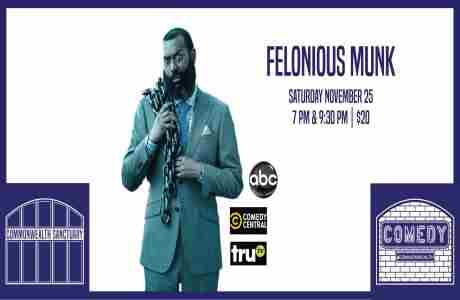 Comedy @ Commonwealth Presents: FELONIOUS MUNK in Kentucky on 25 Nov