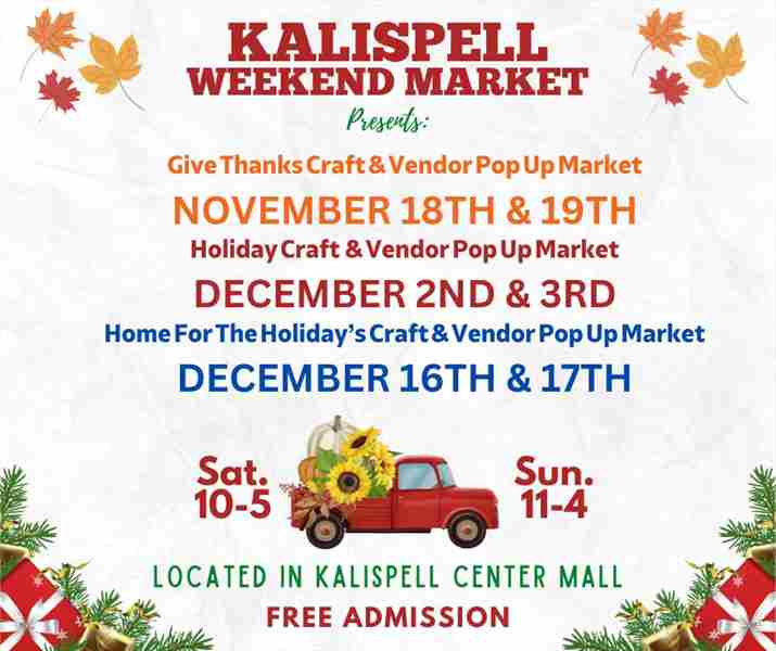 Kalispell Weekend Pop Up Market- Give Thanks Craft and Vendor Pop Up Market in Kalispell on 18 November 2023