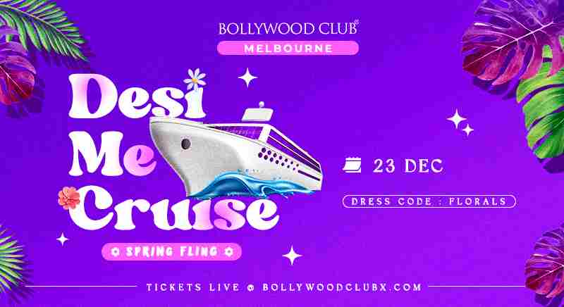 DESI ME CRUISE at Victoria Star, Melbourne in Docklands on 23 Dec