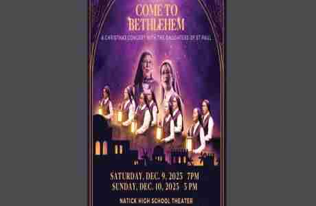 COME TO BETHLEHEM A Christmas Concert with the Daughters of St Paul in Natick on 9 Dec