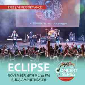 Fall Concert Series - Eclipse: A Tribute to Journey in Buda on 18 Nov