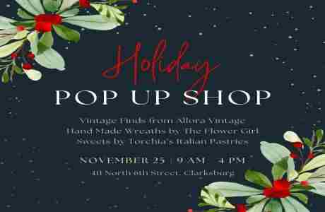 Holiday Pop Up Shop in Clarksburg on 25 Nov