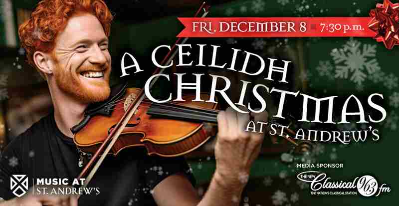 A Ceilidh Christmas at St. Andrew’s in Toronto on 8 Dec