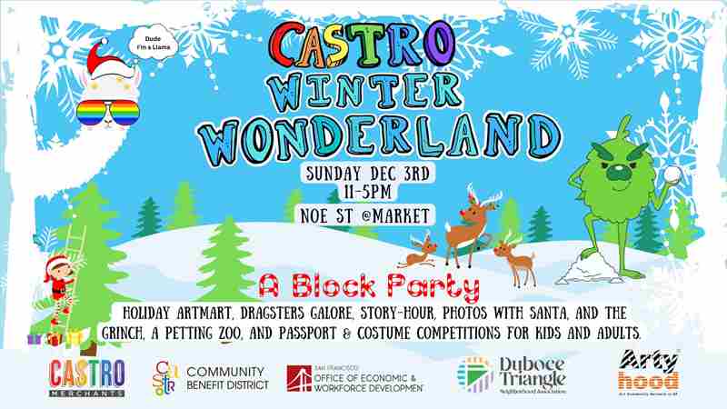 3rd Annual Castro Winter Wonderland Block Party in California on 3 Dec