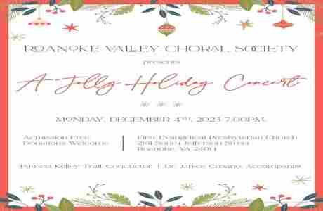 Roanoke Valley Choral Society, A Jolly Christmas Concert. in Roanoke on 4 Dec