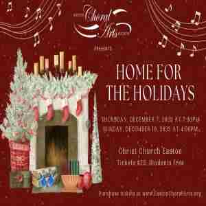 Easton Choral Arts is "Home For the Holidays" in Easton on 7 Dec