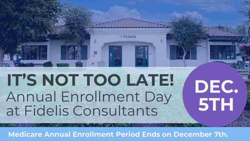 Annual Enrollment Day at Fidelis Consultants! in Gilbert on 05 December 2023