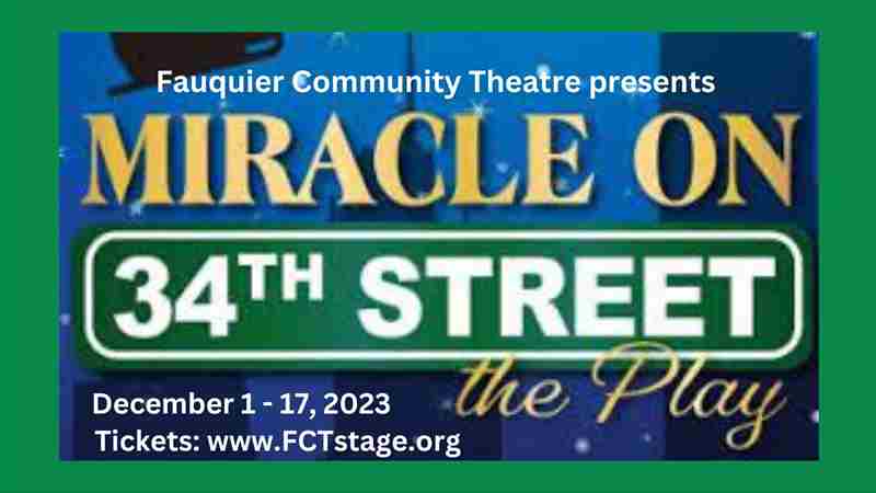 Fauquier Community Theatre presents "Miracle on 34th Street, the Play" December 1 - 17, 2023 in Warrenton on 15 Dec