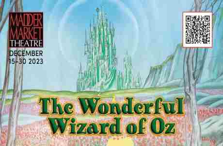 The Wonderful Wizard of Oz in Norwich on 15 Dec