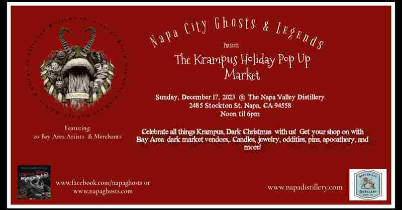 3rd Annual Krampus Pop Up Holiday Market at Napa Distillery in Napa on 17 Dec