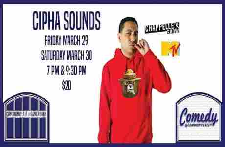 Comedy @ Commonwealth Presents: CIPHA SOUNDS in Kentucky on 30 Mar